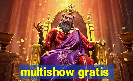 multishow gratis